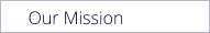 Our Mission